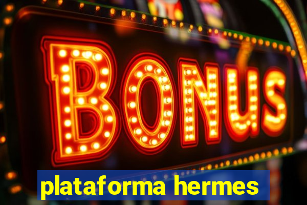 plataforma hermes